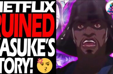 Why Did Netflix Have to Ruin Yasuke's the Black Samurai's Story??