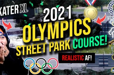 I Found THE 2021 TOKYO OLYMPICS STREET PARK COURSE in Skater XL! NEW MAP!