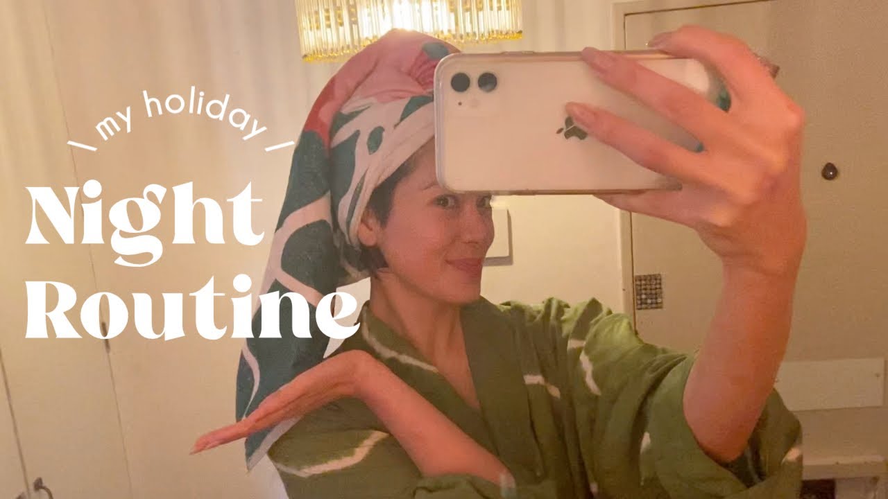 My holiday night routine|わたしのホリデールーティーン🌙