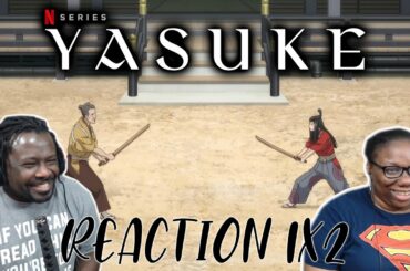 Yasuke 1×2 REACTION/DISCUSSION!! {The Old Way}