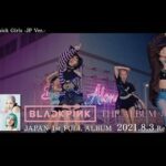 BLACKPINK-THE ALBUM（JP Ver。）（ティーザービデオ）