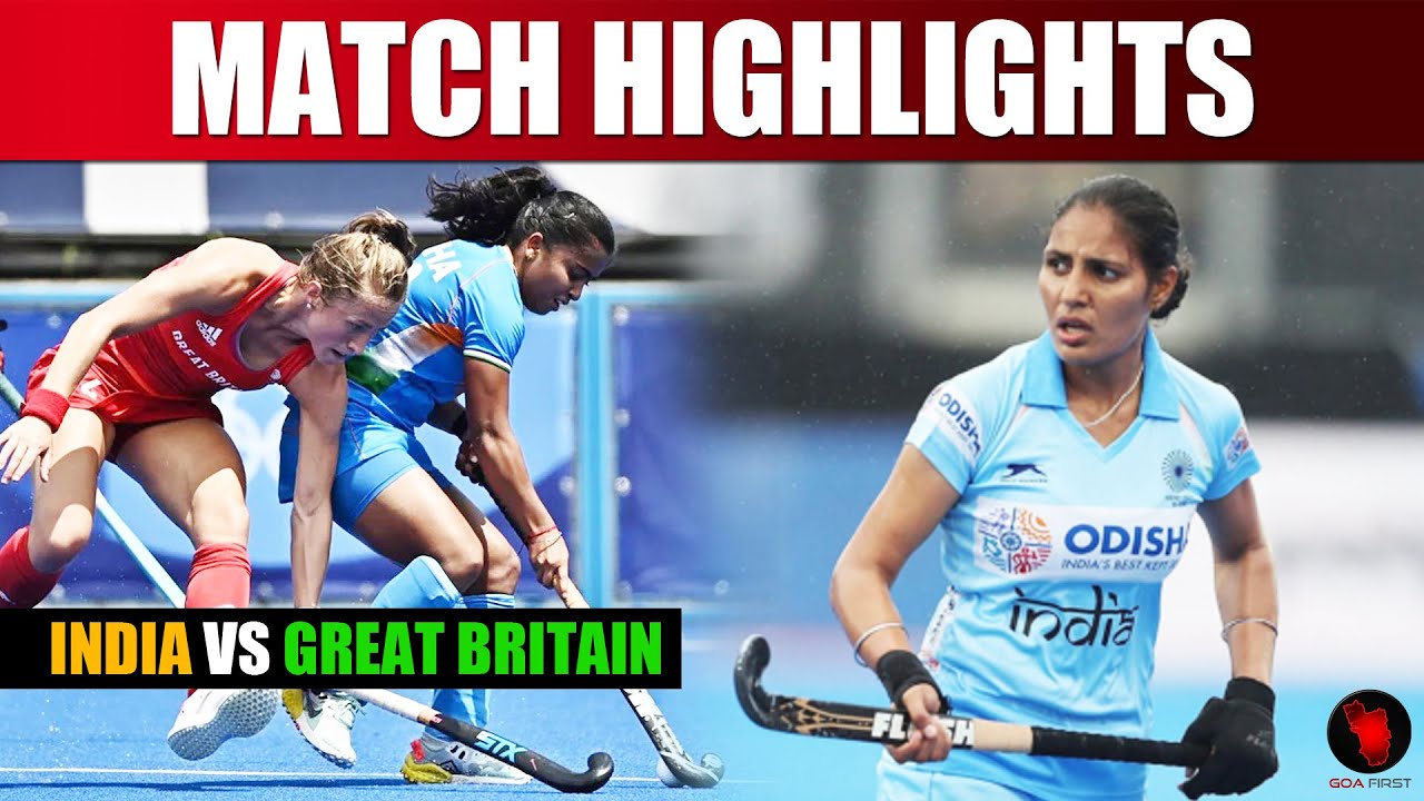 India VS Great Britain Women's Hockey | Match Highlights | Tokyo Olympics 2021 #tokyoolympics2021