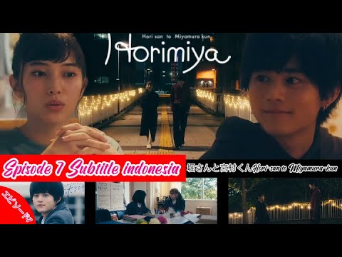 ホリミヤ 第7話『実写化』Horimiya Live Action episode 7 ー Subtitle Indonesi (END)