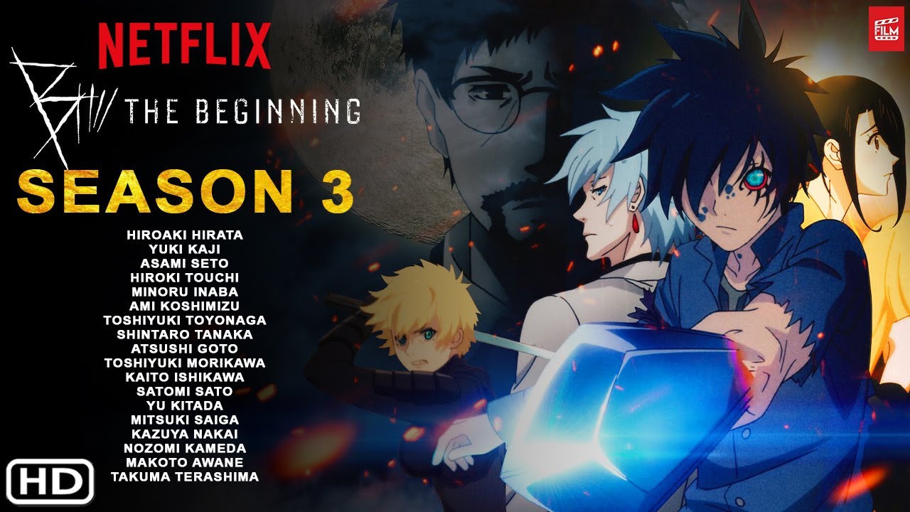 B: The Beginning Season 3 2021 | Netflix, Release Date, Cast,  Episode 1, Plot, Anime Series, News