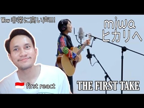 miwa – ヒカリへ / THE FIRST TAKE (INDONESIAN FIRST REACT) 彼の声を聞いてびっくりしました!!本当に良い