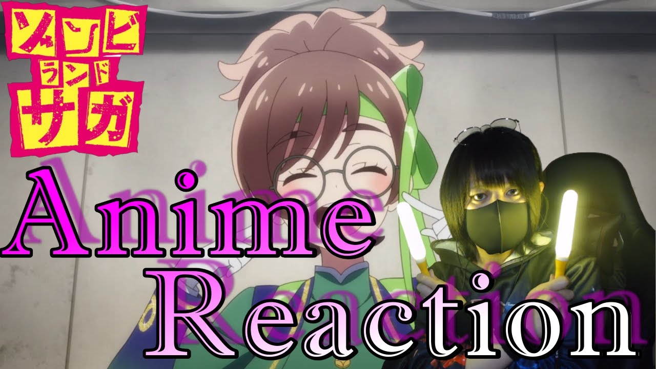 ゾンビランドサガ リベンジ 7話 Zombie Land Saga Revenge episode7 Reaction