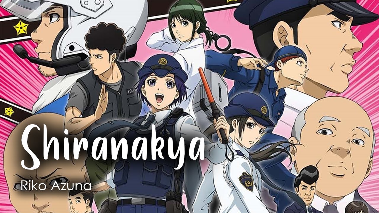 Hakozume: Police in a Pod – Opening Full『Shiranakya』by Riko Azuna