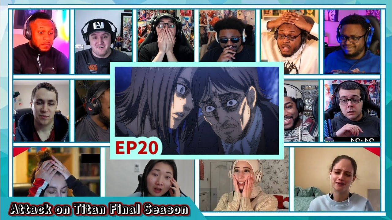 『The Final Season』 EP 20 Reaction Mashup || Attack on Titan – Shingeki no Kyojin Season 4