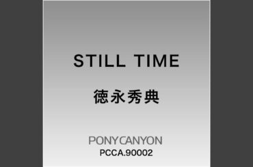 STILL TIME
