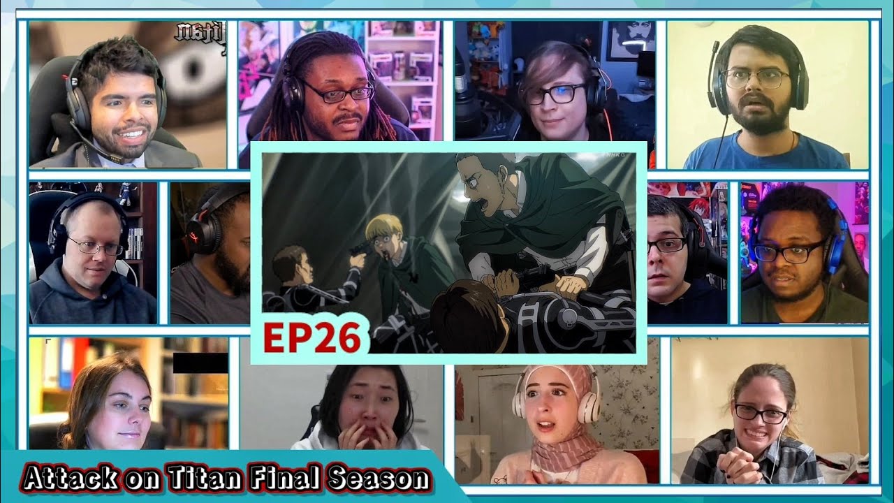 『ファイナルシーズン』EP26リアクションマッシュアップ||進撃の巨人-進撃の巨人シーズン4