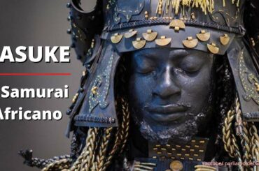 La storia di Yasuke: Il samurai africano