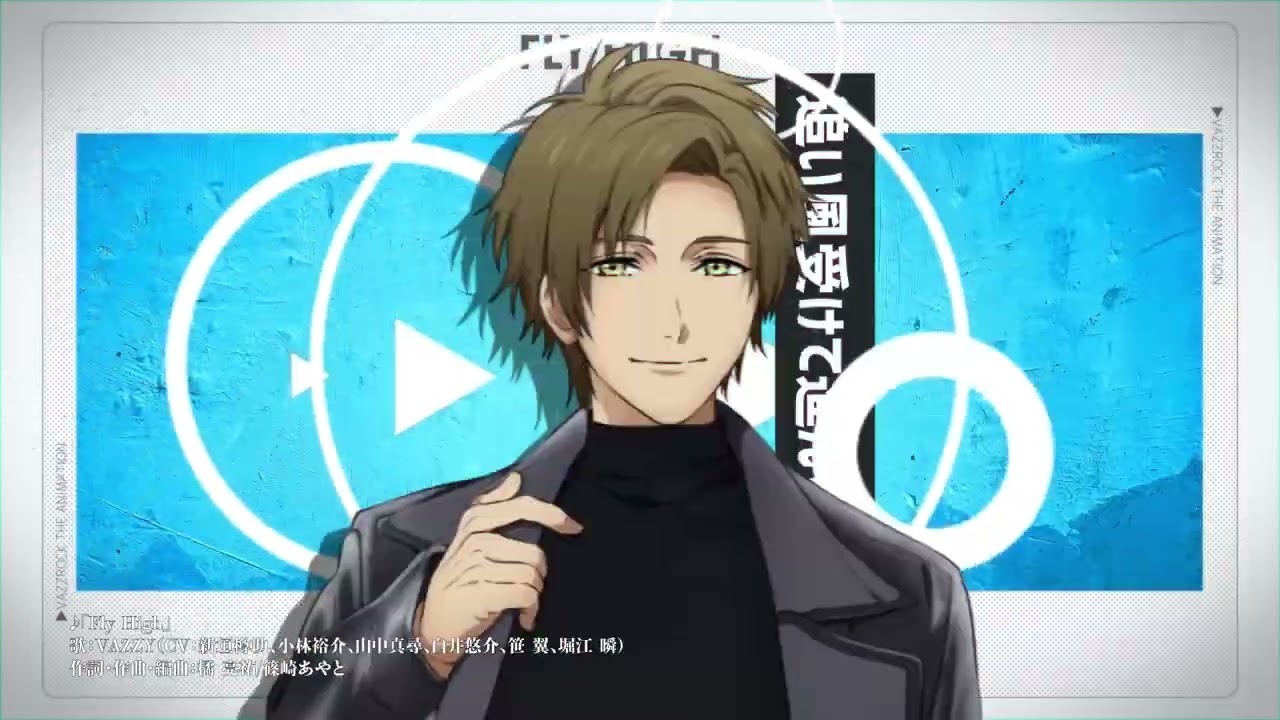『VAZZROCK THE ANIMATION』主題歌 VAZZY「Fly High」PV