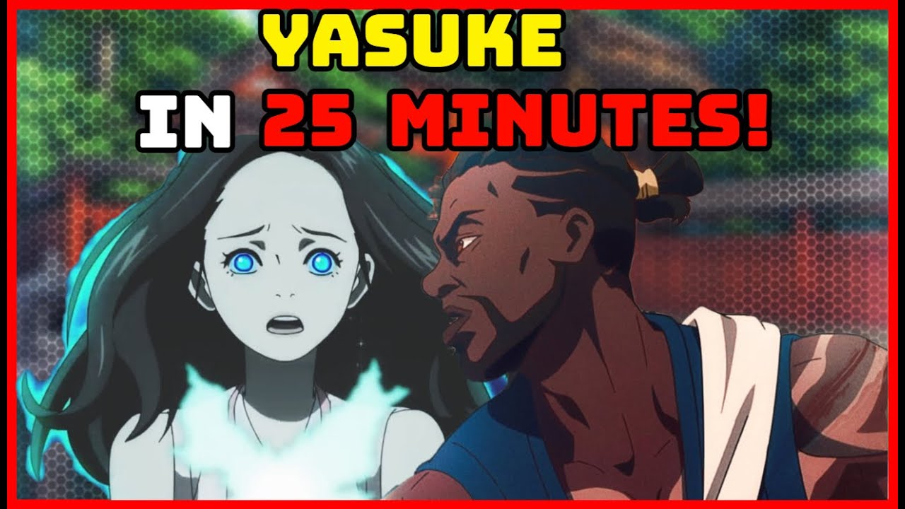 Yasuke in 25 minutes