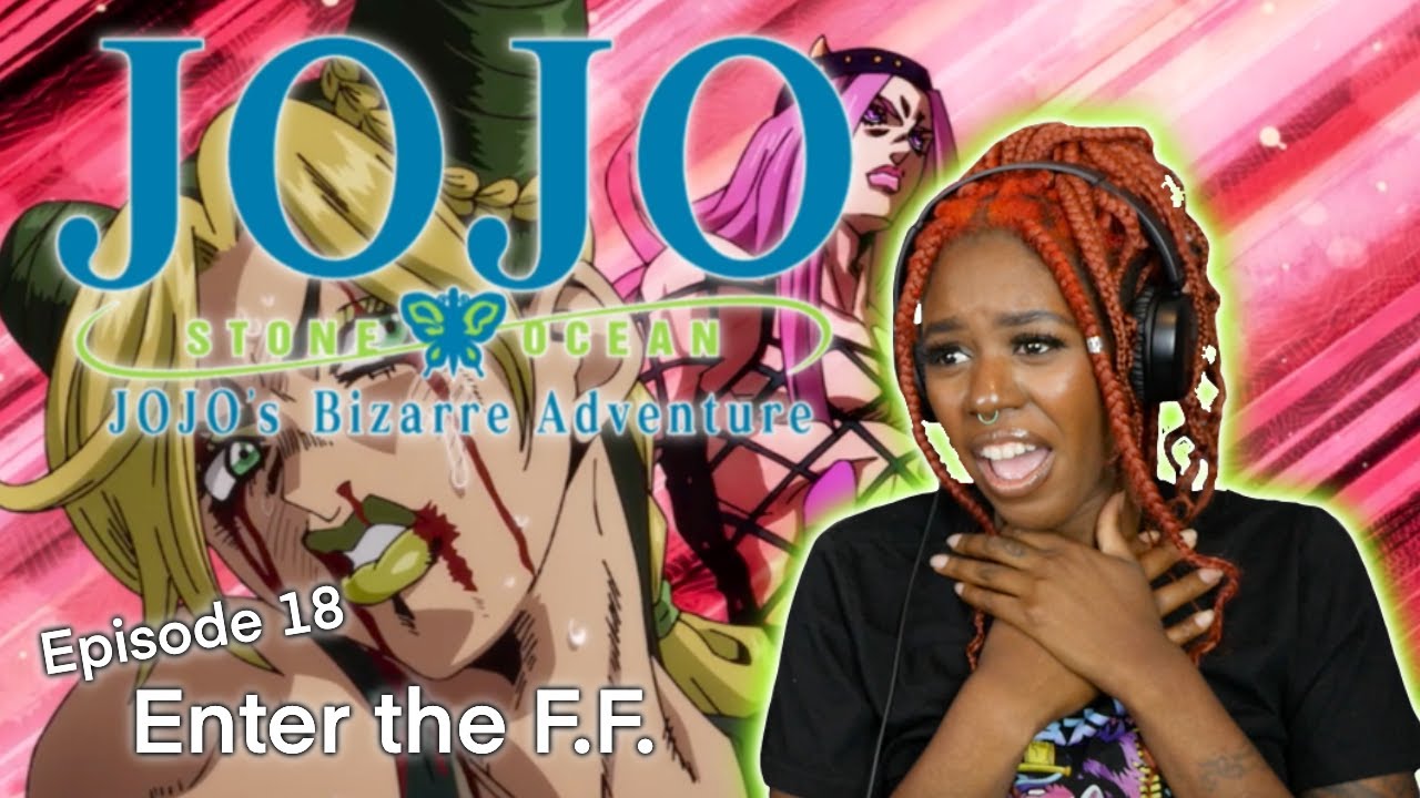 ジョジョの奇妙な冒険 ストーンオーシャン 第18話 | FFを入力してください|反応/レビュー