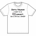 これを印刷して、ITZYのコンサートで着用することを真剣に考えています. 考え？ クールですか、それともうんざりしますか？