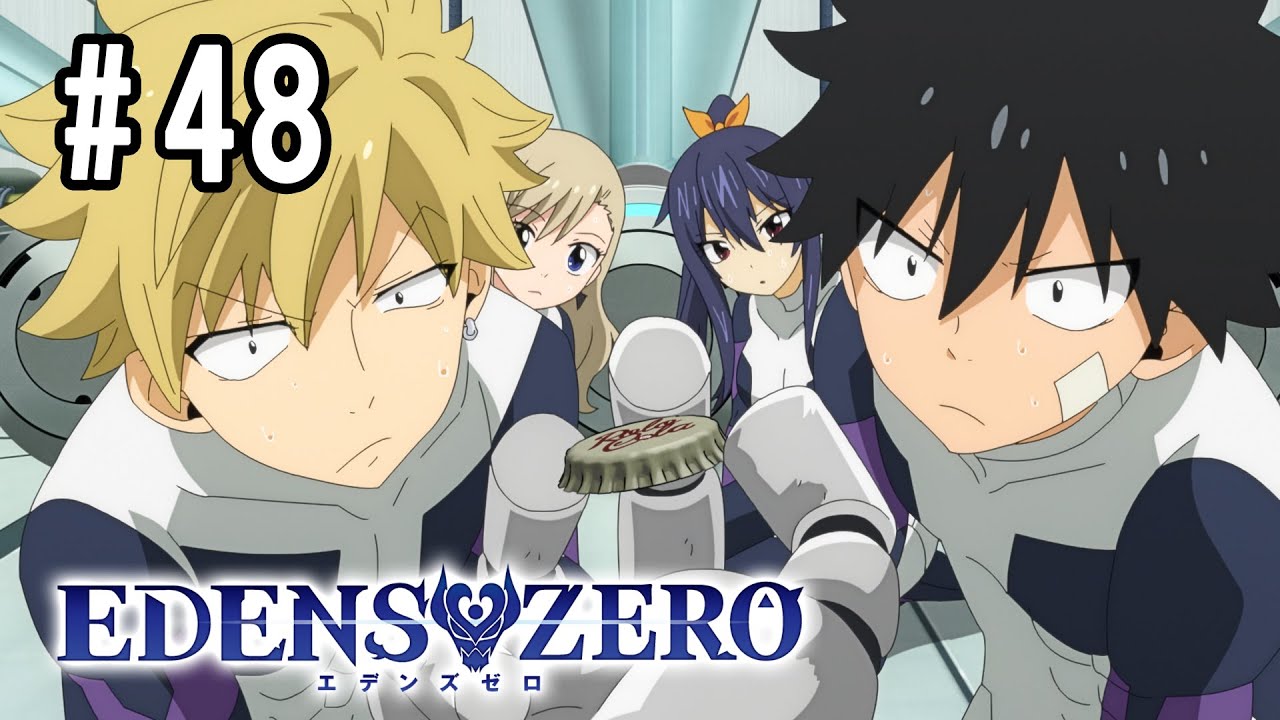 【23話目/#48】EDENS ZERO 第2期 後半 #39~#50 2023年11月5日(日)まで 期間限定イッキ見!【公式アニメ】