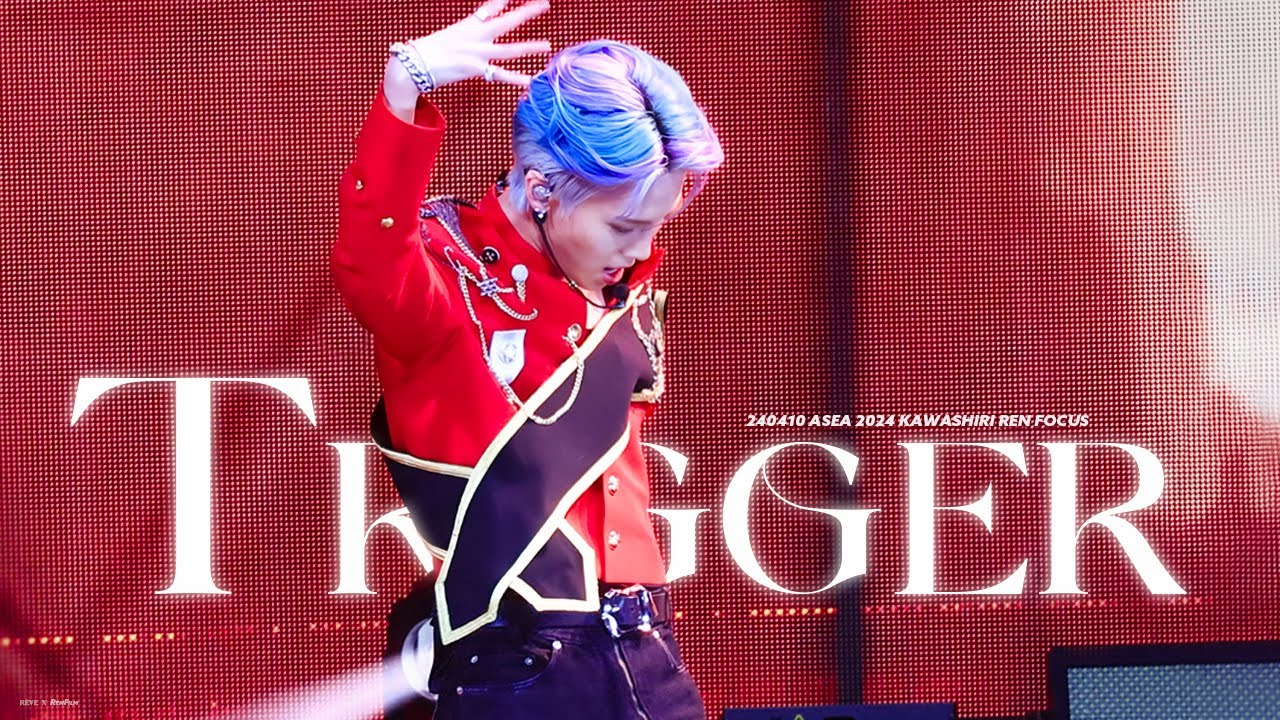 FANCAM 20240410 ASEA Trigger 川尻蓮 REN FOCUS