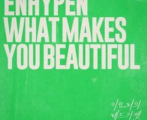 240223 ENHYPEN - あなたを美しくするもの