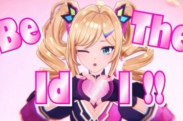 【MV】Be The Idol!!／白波アマノ（CV：新田恵海）【ディライズ ラストメモリーズ】