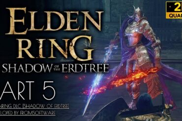 #5【ELDEN RING DLC攻略】ボス「双月の騎士レラーナ」ソロ撃破、エンシスの城砦～影のアルターへ【エルデンリング/SHADOW OF THE ERDTREE】