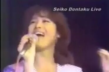 松田聖子／青い珊瑚礁～夏の扉（博多どんたく前夜祭Live）