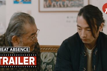 Great Absence (2024) 大いなる不在 - Movie Trailer - Far East Films