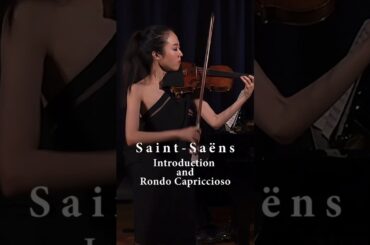 【Saint-Saëns】Introduction and Rondo Capriccioso |【サン=サーンス】序奏とロンドカプリツィオーソ #violin #バイオリン