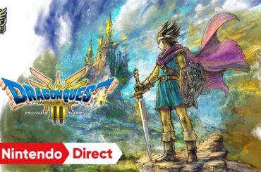 ドラゴンクエストIII　そして伝説へ… [Nintendo Direct 2024.6.18]