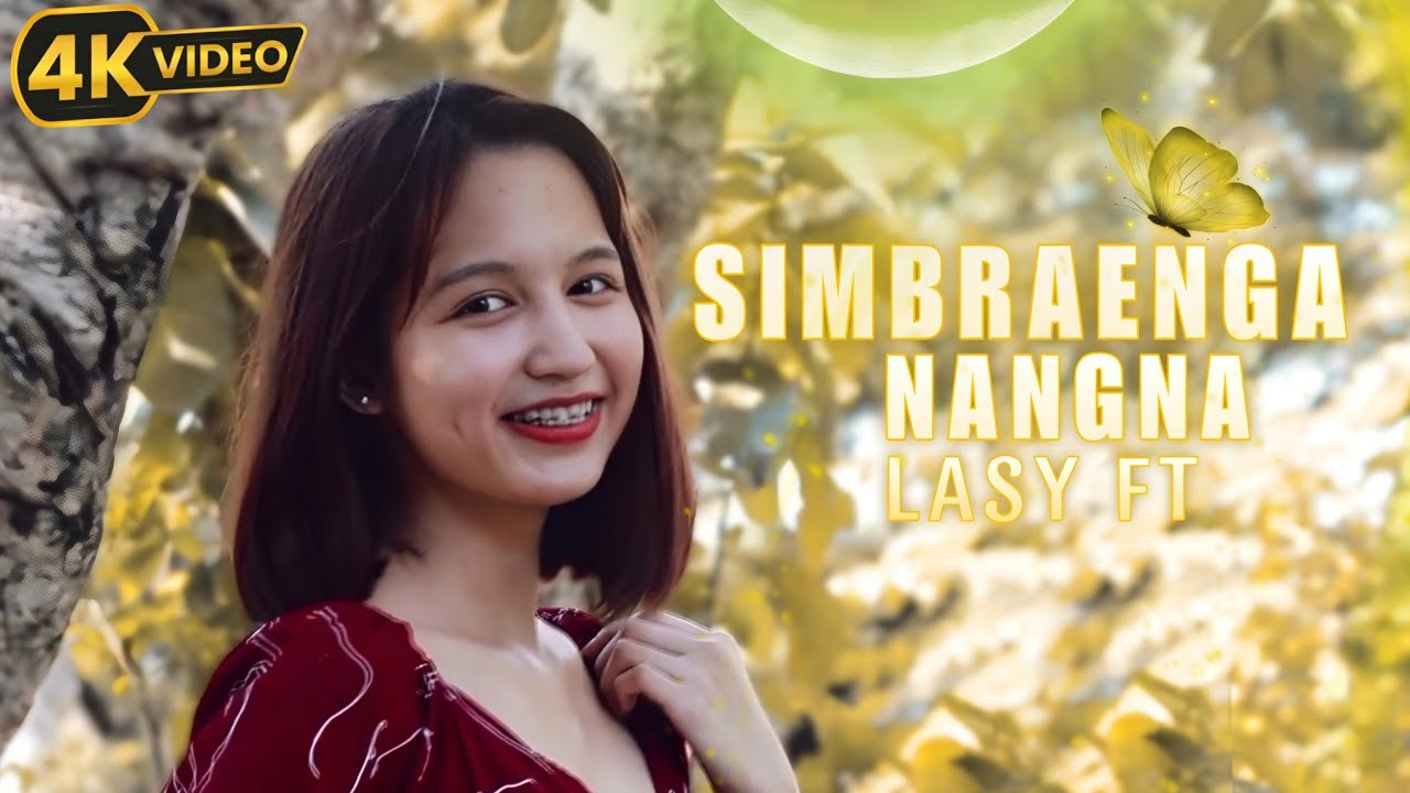 SIMBRAENGA NANGNA • LASY FT. SEVEN NAY,SRUY Z (OFFICIAL VIDEO) NEW GARO SONG 2024 ,