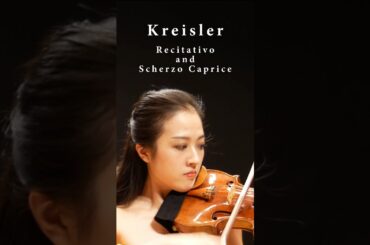 【Kreisler】Recitativo and Scherzo-Caprice, Op. 6 |【クライスラー】レチタティーヴォとスケルツォ・カプリース#violin #バイオリン