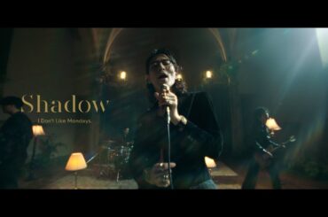 I Don't Like Mondays. - "Shadow" (Music Video) [カンテレ・フジテレビ系 月10ドラマ『モンスター』オープニング曲]