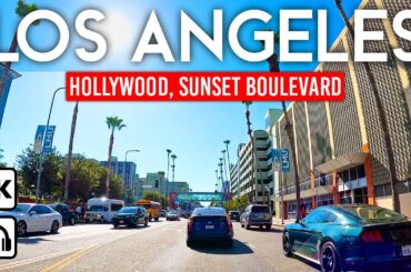 LOS ANGELES 🇺🇸 Hollywood, Sunset Boulevard & Downtown 4K Driving Tour