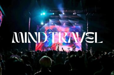 MIND TRAVEL 2024 ダイジェスト映像