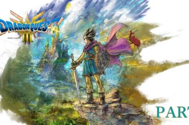 【シリーズ】ドラゴンクエストⅢ　そして伝説へ…【初プレイ】