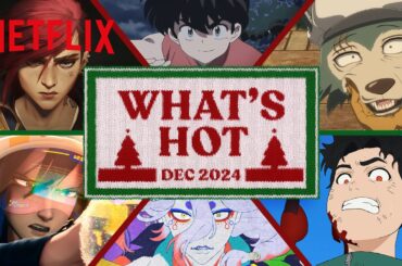Anime to Watch on Netflix December 2024 | Netflix Anime
