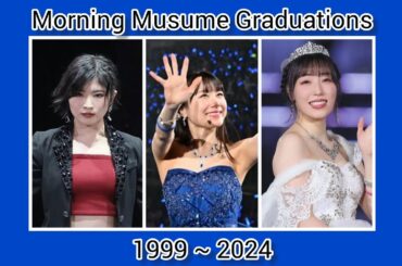モーニング娘。 卒業 ~ Morning Musume Graduations - 1999 ~ 2024