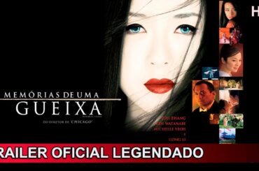 Memórias De Uma Gueixa 2005 Trailer Oficial Legendado