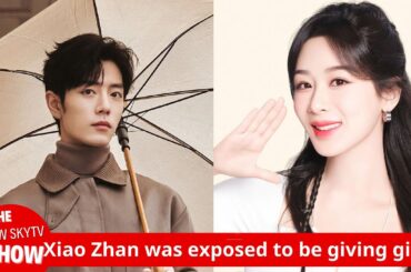 Xiao Zhan was exposed for giving gifts everywhere to grab a spot? Fans angrily retorted: Top stars d