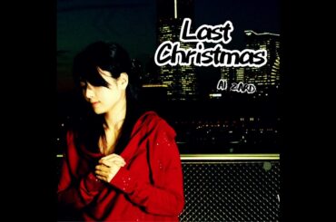 ZARD - Last Christmas [AI坂井泉水]