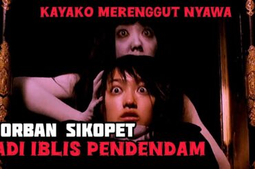 AKIBAT SIKO*PET SIKORBAN JADI IBLIS PENDENDAM‼️alur cerita Ju on