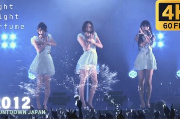 [𝟒𝐊𝟔𝟎𝐅𝐏𝐒] Perfume - Night Flight (2012.12.30)