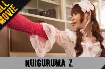 Nuigurumâ Z | Japanese Full Movie | Action Comedy Fantasy