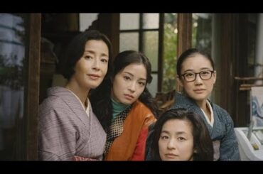 10年もお母さん騙して…父に愛人発覚、姉妹の動揺と怒り　宮沢りえ、尾野真千子、蒼井優、広瀬すず＆是枝裕和監督「阿修羅のごとく」本編映像＆人物相関図herano fans