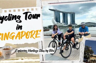 【シンガポール】自転車ツアーに参加してみた！〜Historical Singapore Bike Tour!