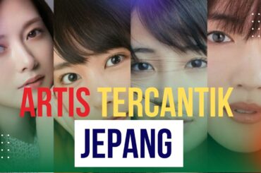 Top 8 Artis Tercantik Jepang yang Memikat Dunia – Siapa Favoritmu?