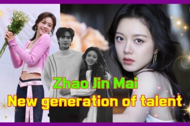 Zhao Jin Mai: The Rise of a New Generation of Talent #Zhao JinMai