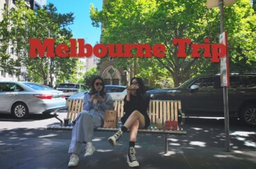 MELBOURNE TRIP VLOG