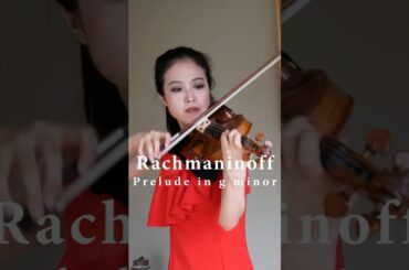 【Rachmaninov】Prelude in G minor Op. 23-5 (Violin Solo) |【ラフマニノフ】プレリュード (ヴァイオリン) #violin #バイオリン