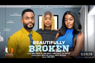 BEAUTIFULLY BROKEN – MIWA OLORUNFEMI CHIKE DANIELS Latest 2025 Nigerian movie new trending Nollywood BEAUTIFULLY BROKEN - MIWA OLORUNFEMI CHIKE DANIELS Latest 2025 Nigerian movie new trending Nollywood