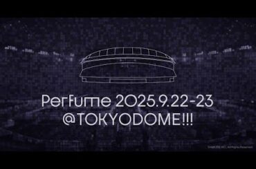 2025/9/22(月)、9/23(火・祝) TOKYO DOME LIVE 2DAYS 開催決定!!
